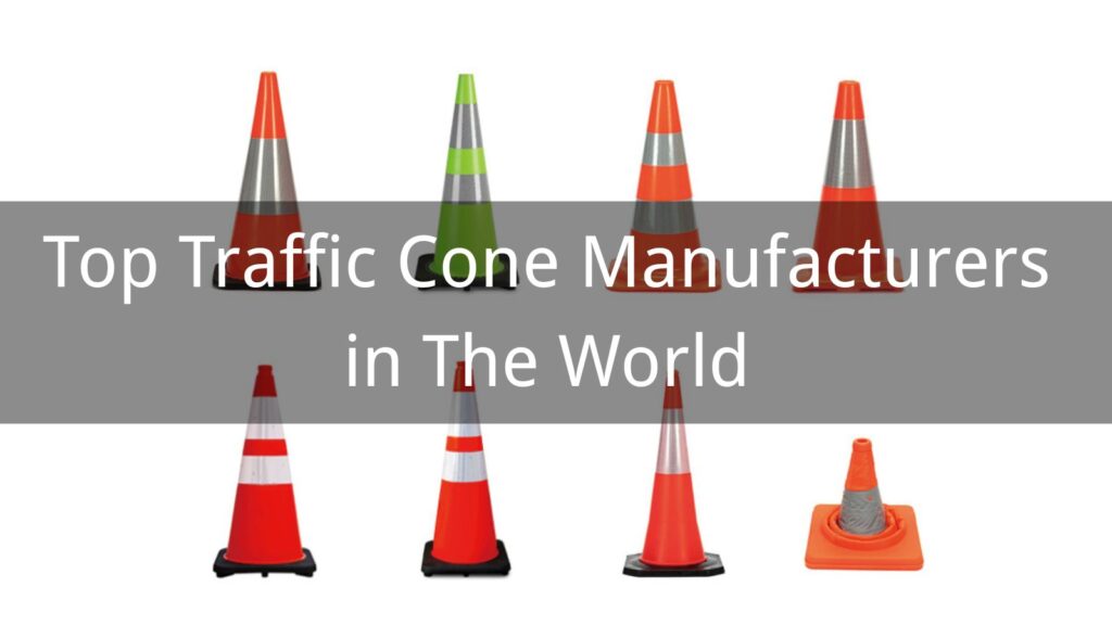 OPTSIGNS | Top 10 Traffic Cone Manufacturers in The World 2025